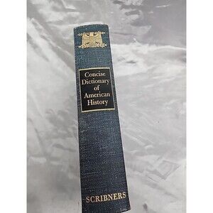 The Concise  Dictionary  of American History hardcover 1961